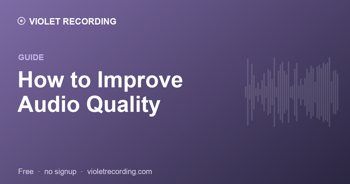 How to Improve Audio Quality (Free)