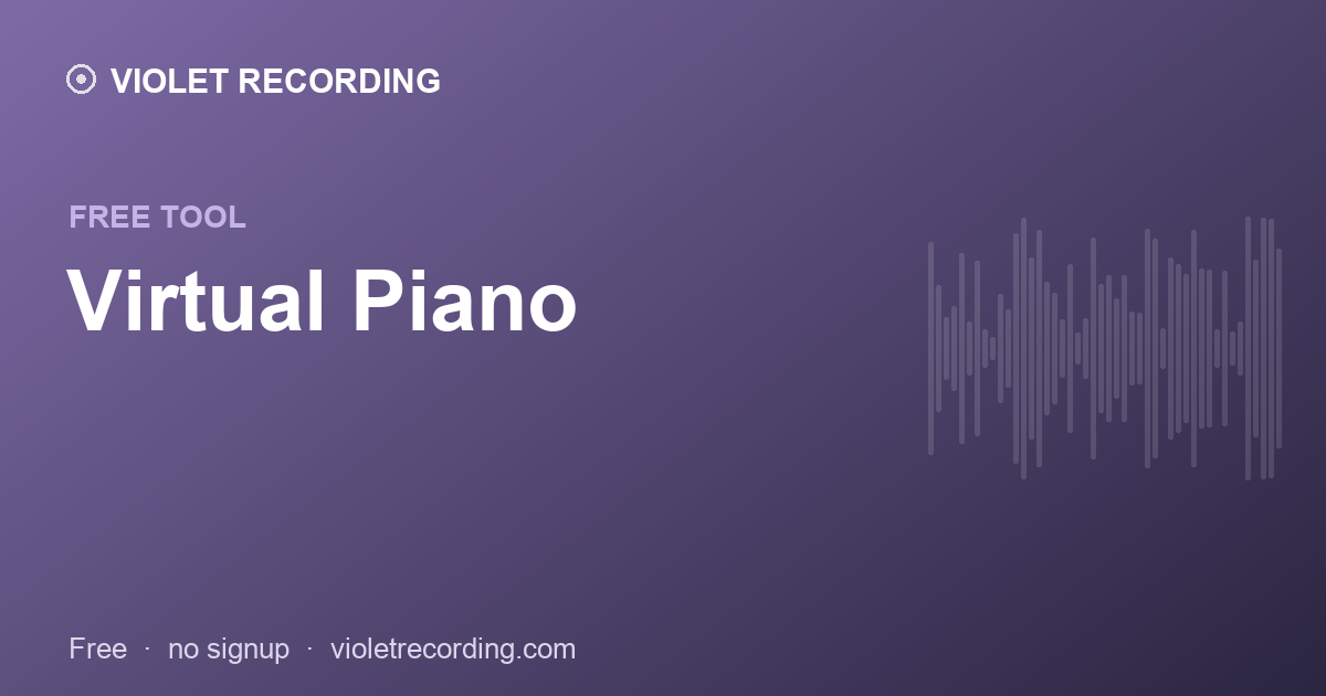 Virtual Piano — free tool at Violet Recording